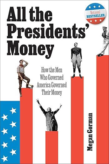 Book cover of All the President's Money by Megan Gorman